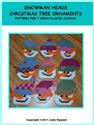 Pattern Leaflet, Snowman Heads Christmas Tree Ornaments by Crafts And More Store