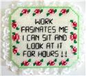 Work Fascinates Me Sign