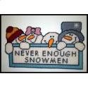 Never Enough Snowmen