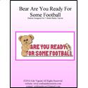 Pattern Leaflet, Bear Are You Ready For Some Football by Crafts And More Store