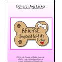 Pattern Leaflet, Beware Dog Licker by Crafts And More Store