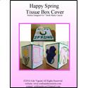 Pattern Leaflet, Happy Spring Tissue Box Cover by Crafts And More Store