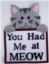 "You Had Me at Meow" Cat Wall Hanging