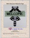 Raccoon Welcome Sign